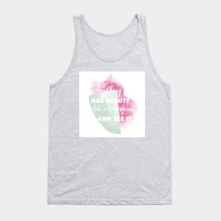 Beauty is in Everything Tank Top